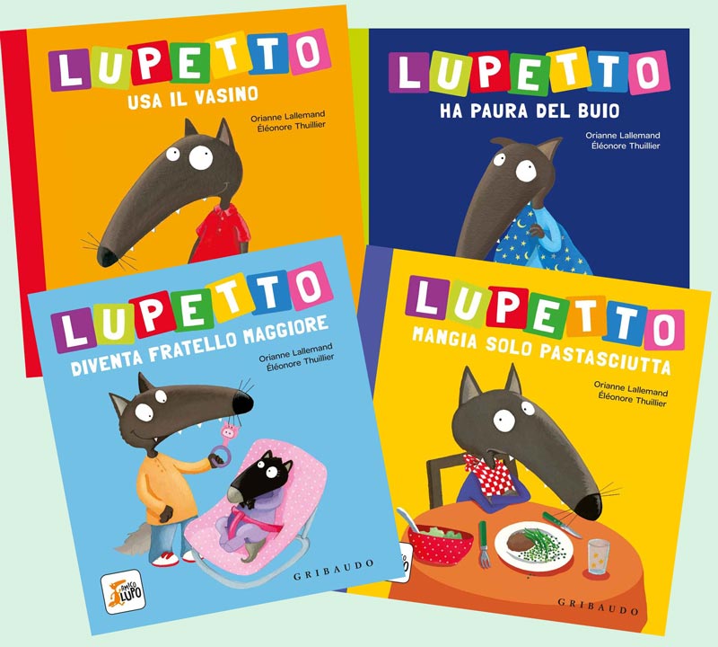 Lupetto ha un cucciolo. Amico lupo. Ediz. a colori - Orianne Lallemand -  Libro - Gribaudo 